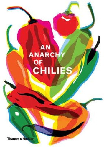 An Anarchy of Chillies by Hildebrand, Caz [Hardback]