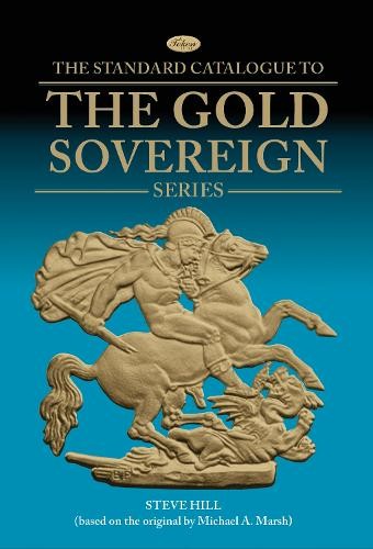 Steve Hill The Gold Sovereign Series (Copertina rigida)