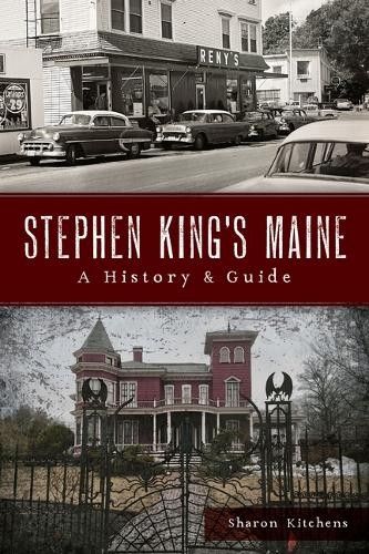 Sharon Kitchens Stephen King's Maine (Tascabile) History & Guide
