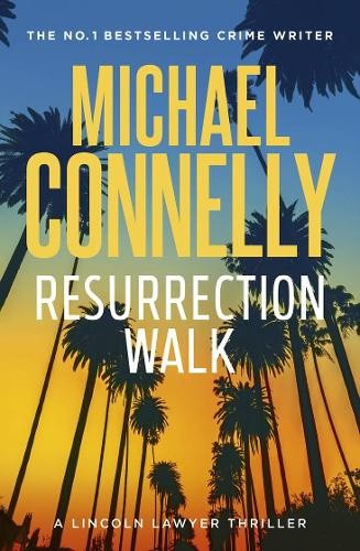 Resurrection Walk (MICKEY HALLER) by Michael Connelly [Paperback]