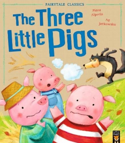 Mara Alperin The Three Little Pigs (Tascabile) Fairytale Classics