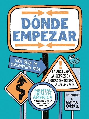 Mental Health A Dónde empezar: Una guía de supervivencia para la ans (Tascabile)
