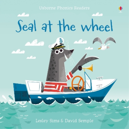 Lesley Sims Seal at the Wheel (Tascabile) Phonics Readers