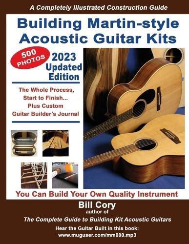 Bill Cory Building Martin-style Acoustic Guitar Kits (Tascabile)