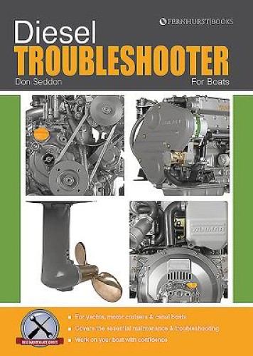 Diesel Troubleshooter for Boats: Diesel Troubleshooting for Yachts, Motor