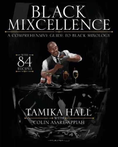 Tamika Hall Colin Asare-Appiah Black Mixcellence (Copertina rigida)