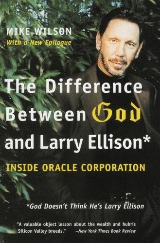 Mike Wilson The Difference Between God and Larry Ellison (Tascabile)