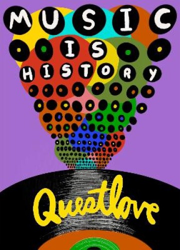 Music Is History by Questlove [Hardback]
