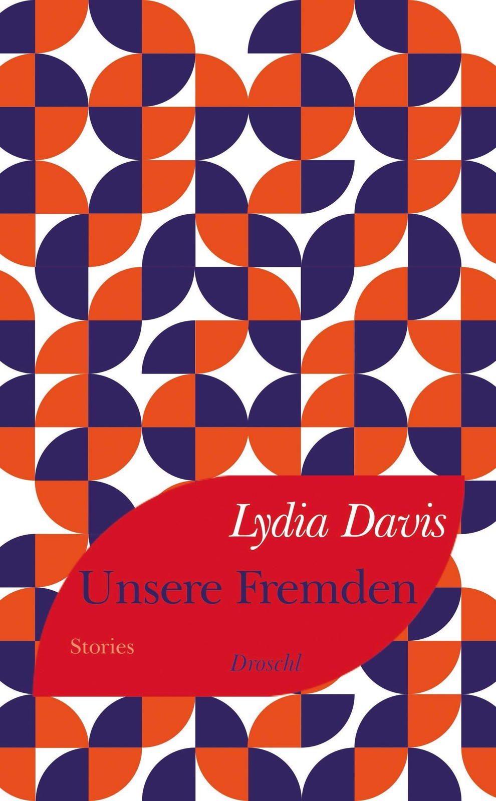 Jan Wilm Lydia Davis Unsere Fremden: Stories (Tascabile)