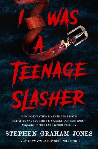 Stephen Graham Jones I Was a Teenage Slasher (Tascabile)
