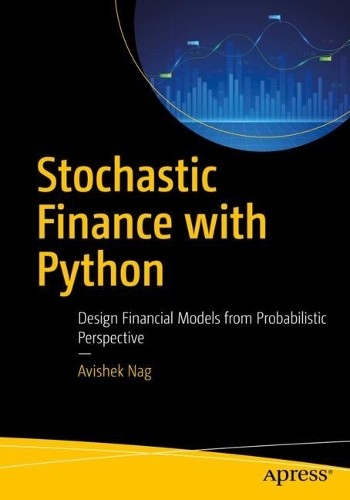 Avishek Nag Stochastic Finance with Python (Tascabile)
