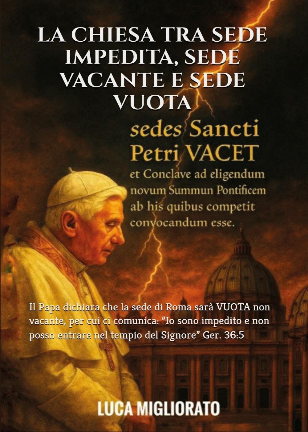 La chiesa tra sede impedita, sede vacante e sede vuota - Migliorato Luca