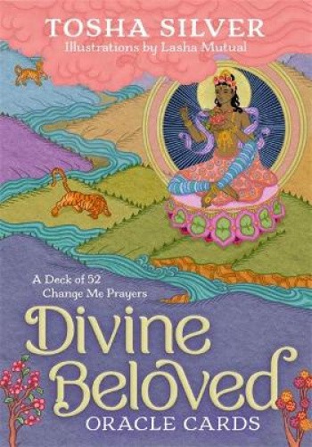 Divine Beloved Oracle Cards: A Deck of 52 Change Me Prayers by Tosha Silver