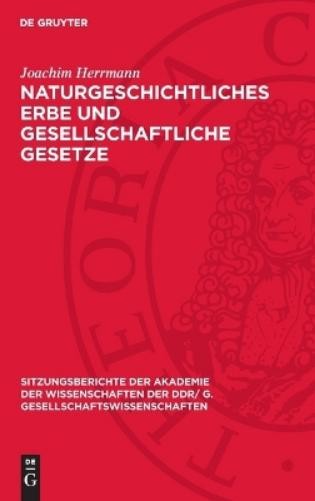 Joachim Herrman Naturgeschichtliches Erbe Und Gesellschaftlic (Copertina rigida)