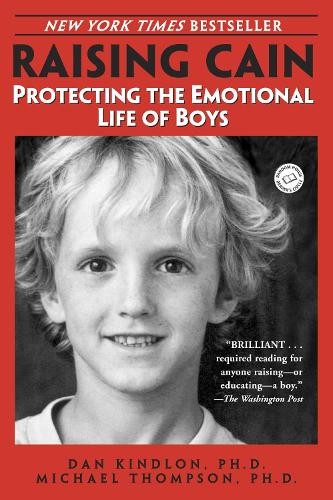 Dan Kindlon Michael Thompson, PhD Raising Cain (Tascabile)