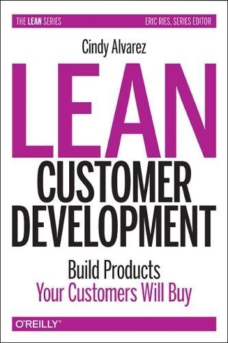 Cindy Alvarez Lean Customer Development (Tascabile)