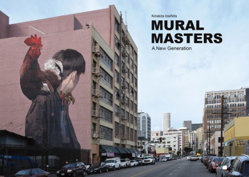 Mural Masters: A New Generation by Iosifidis, Kiriakos [Hardback]