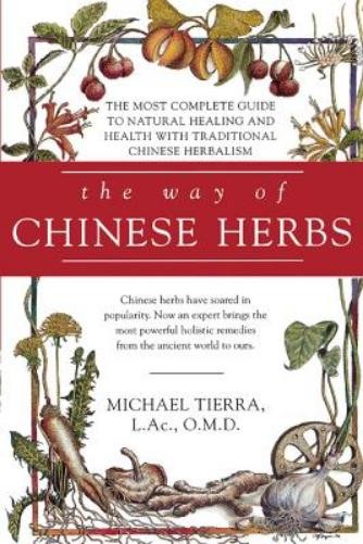 Michael Tierra The Way of Chinese Herbs (Tascabile)