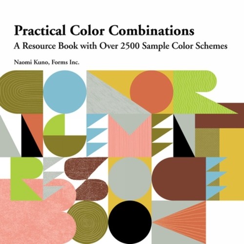 Forms Inc. Naomi Kuno Practical Color Combinations (Tascabile)