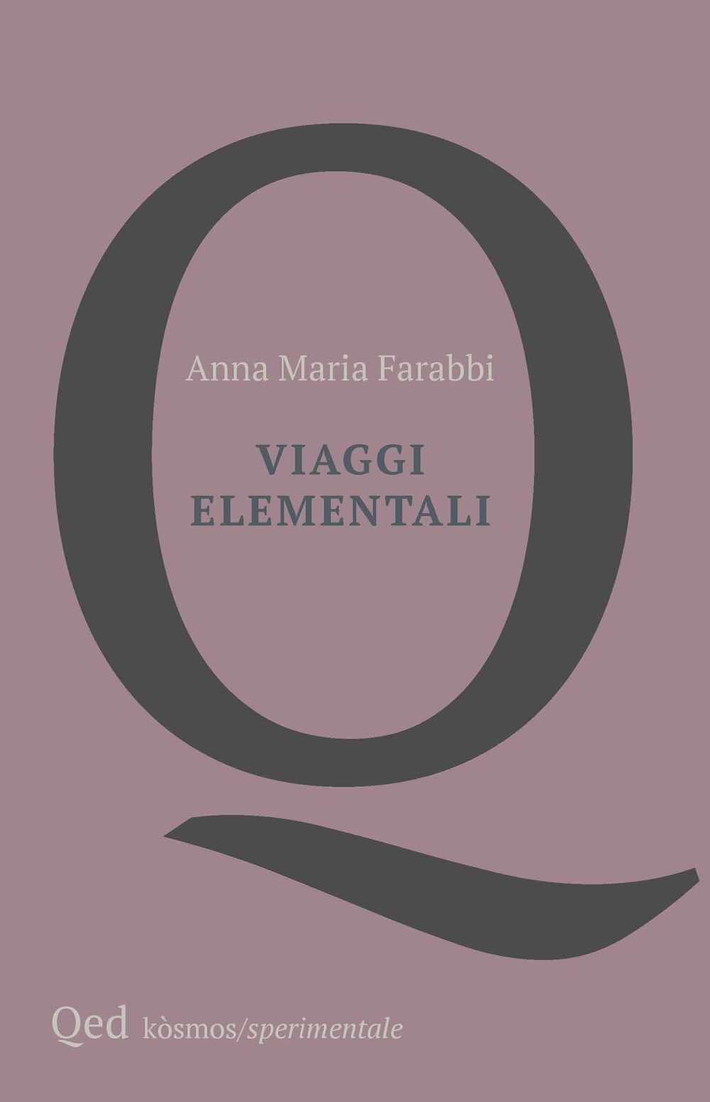 Libri Farabbi Anna Maria - Viaggi Elementali