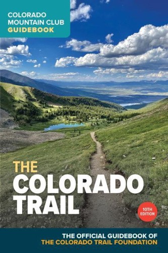 The Colorado Trail, 10th Edition by Colorado Trail Foundation [Paperback]