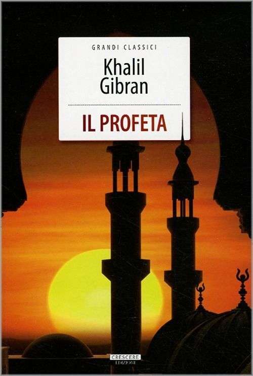 Libri Kahlil Gibran - Il Profeta. Ediz. Integrale. Con Segnalibro