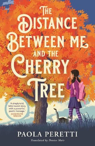 Paola Peretti The Distance Between Me and the Cherry Tree (Tascabile)