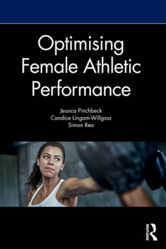 Optimising Female Athletic Performance by Jess Pinchbeck [Paperback]