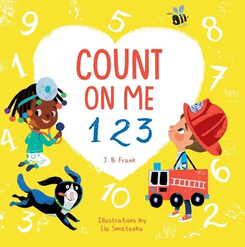 J. B. Frank Count On Me 123 (Libro di cartone)