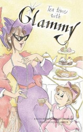 Enchanted Tea Girl Joanne Olha Oliinyk Tea Time with Glammy (Copertina rigida)