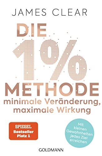 James Clear Ann Die 1%-Methode – Minimale Veränderung, maximale Wirk (Tascabile)