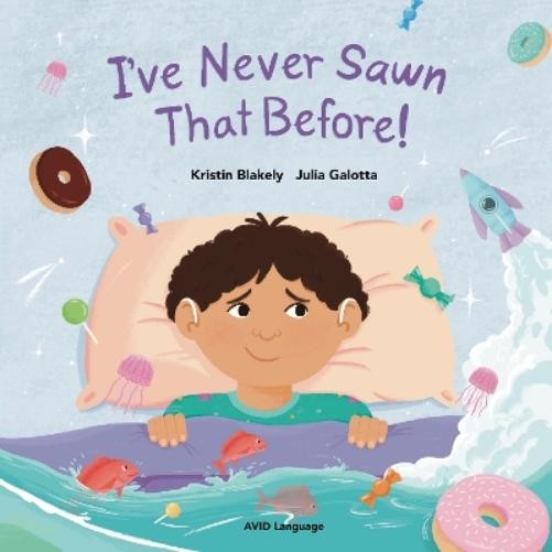 Kristin Blakely I've Never Sawn That Before! (Tascabile)