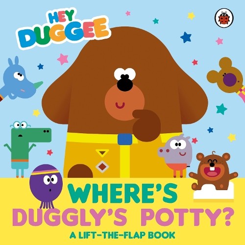 Hey Duggee Hey Duggee: Where's Duggly's Potty? (Libro di cartone) Hey Duggee