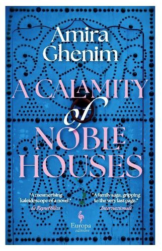 Amira Ghenim A Calamity of Noble Houses (Tascabile)