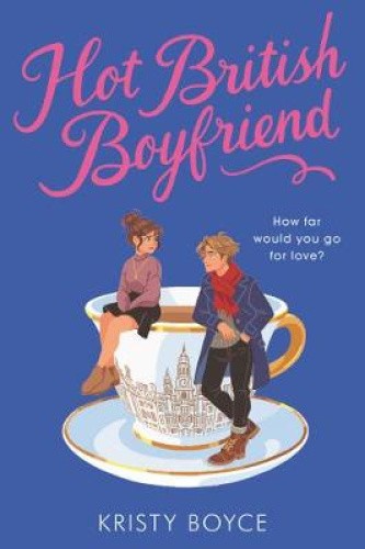 Hot British Boyfriend by Boyce, Kristy [Paperback]