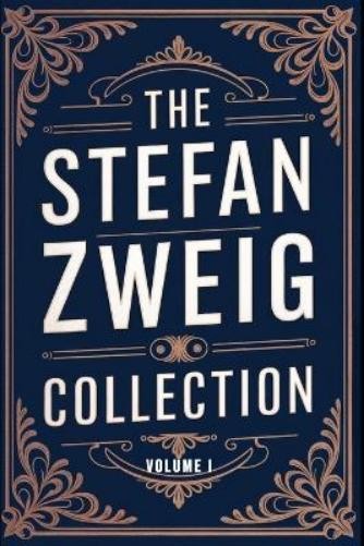 Stefan Zweig The Stefan Zweig Collection - Volume 1 (Tascabile)