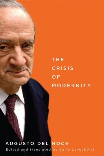 The Crisis of Modernity, Volume 64 (McGill-Queen’s Studies in the Hist of Id)