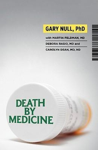 Death by Medicine [With DVD] by Gary Null [Paperback]