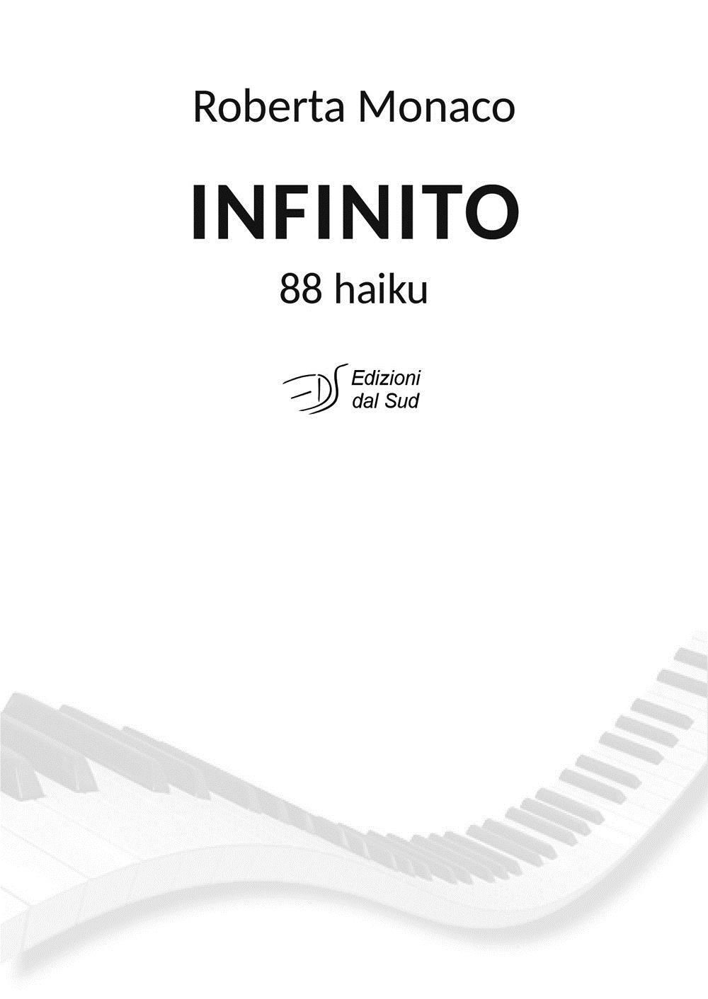 Libri Roberta Monaco - Infinito. 88 Haiku