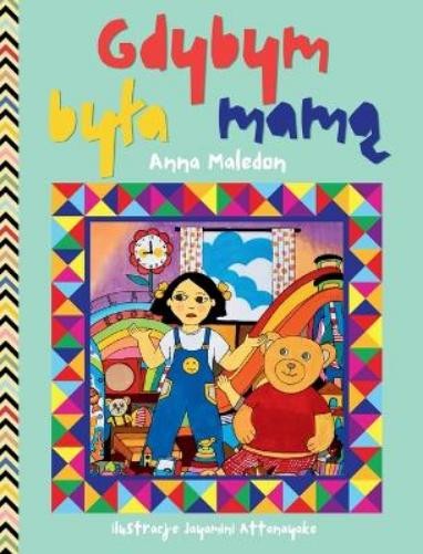 Anna Maledon Gdybym byla mamą (Copertina rigida) Jolly Good Polish Picture Books