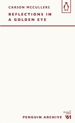 Carson McCullers Reflections in a Golden Eye (Tascabile) Penguin Archive