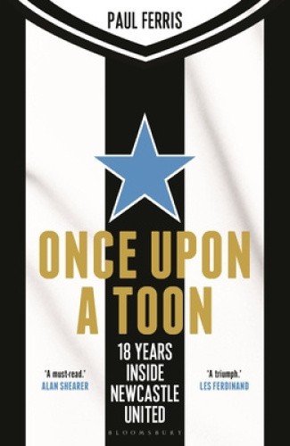Life in Black and White: 18 Years at Newcastle United by Paul Ferris [Hardback]