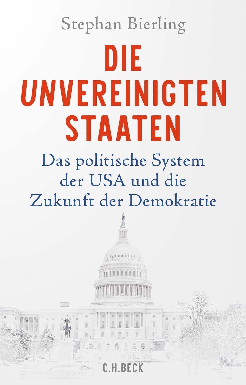Stephan Bierlin Die Unvereinigten Staaten: Das politische Sys (Copertina rigida)