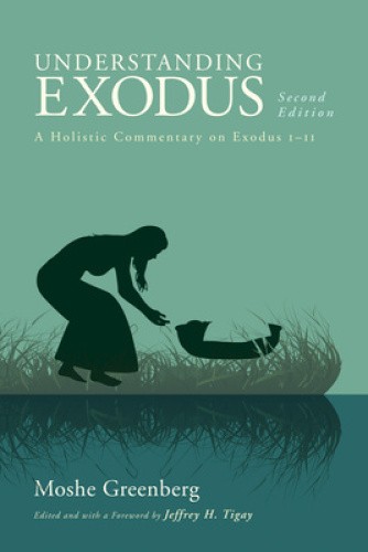Understanding Exodus, Second Edition by Moshe Greenberg [Hardback]