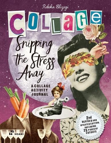Rebeka Elizegi Snipping the Stress Away (Tascabile)