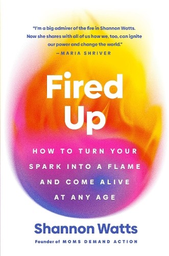 Shannon Watts Fired Up (Copertina rigida)