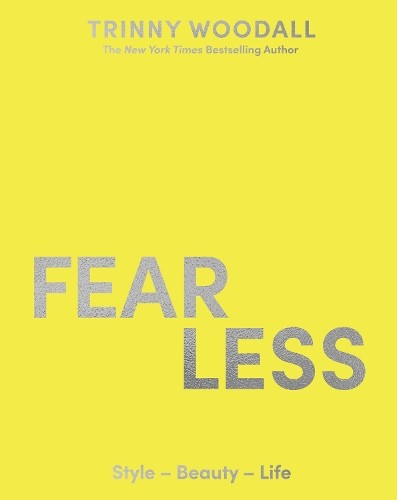 Trinny Woodall Fearless (Copertina rigida)