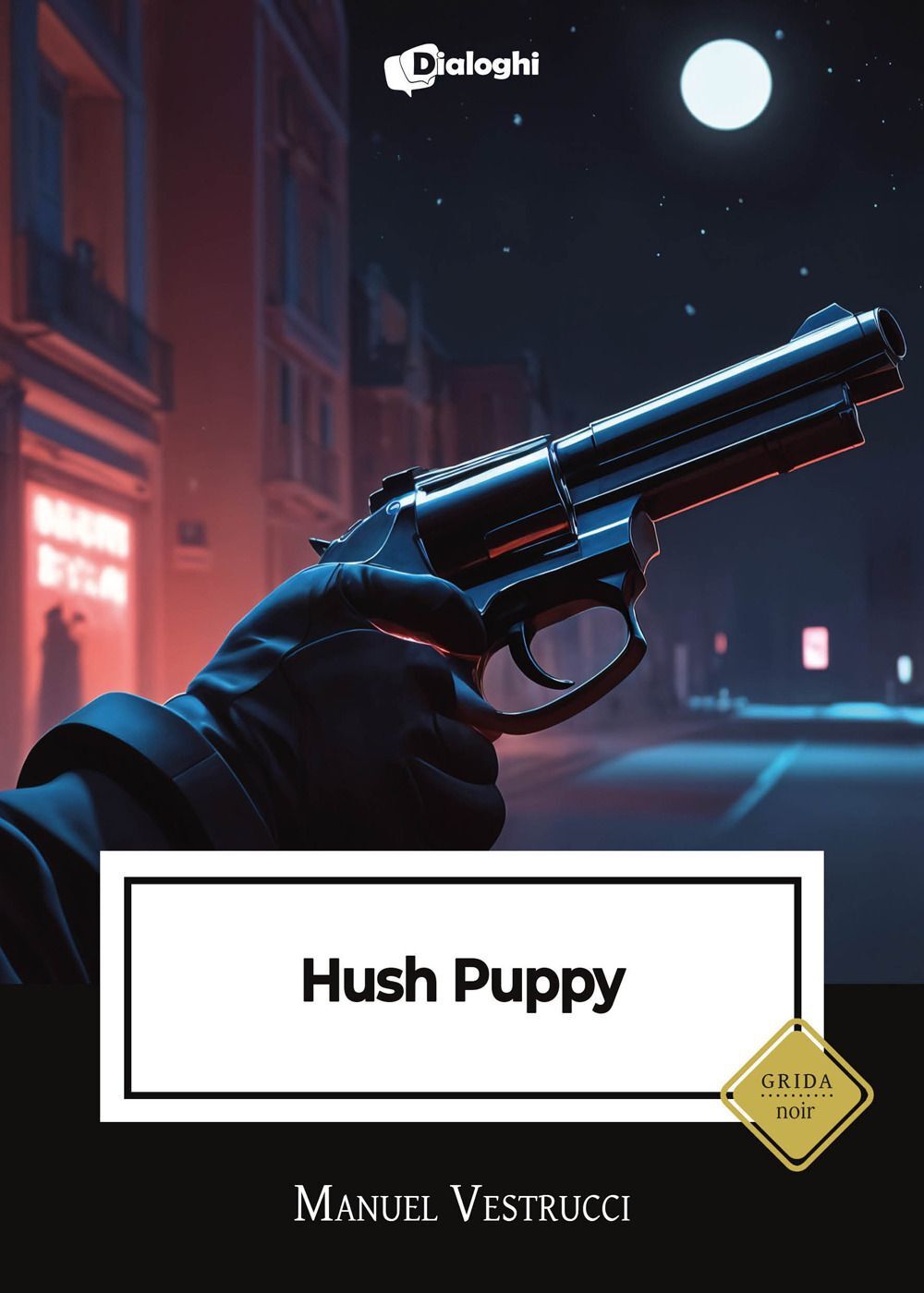 Libri Manuel Vestrucci - Hush Puppy