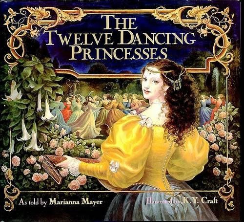 Marianna Mayer The Twelve Dancing Princesses (Copertina rigida)