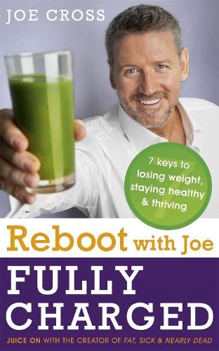 Joe Cross Reboot with Joe: Fully Charged - 7 Keys to Losing Weight,  (Tascabile)